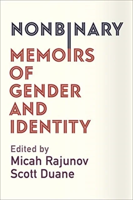 Nonbinary – Memoirs of Gender and Identity