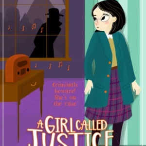 A Girl Called Justice: The Spy at the Window A Girl Called Justice: The Spy at the Window