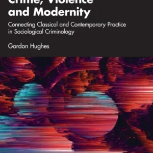 Crime, Violence and Modernity Crime, Violence and Modernity