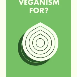 What Is Veganism For?