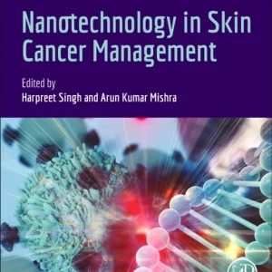 Nanotechnology in Skin Cancer Management Nanotechnology in Skin Cancer Management