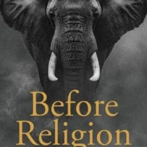 Before Religion Before Religion
