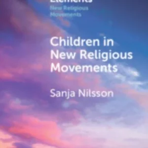 Children in New Religious Movements Children in New Religious Movements