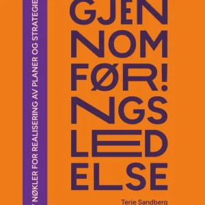 Gjennomføringsledelse Gjennomføringsledelse