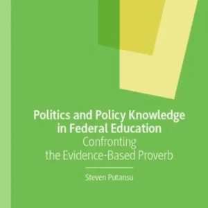 Politics and Policy Knowledge in Federal Education Politics and Policy Knowledge in Federal Education