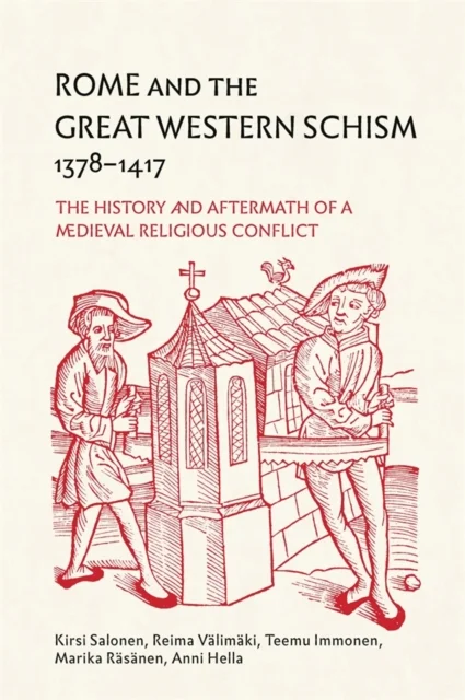 Rome and the Great Western Schism, 1378-1417