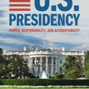 The U.S. Presidency The U.S. Presidency
