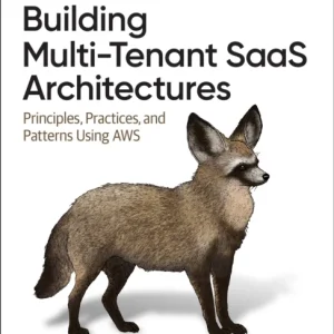 Building Multi–Tenant SaaS Architectures Building Multi–Tenant SaaS Architectures