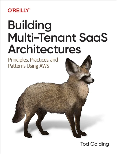 Building Multi–Tenant SaaS Architectures