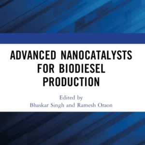 Advanced Nanocatalysts for Biodiesel Production Advanced Nanocatalysts for Biodiesel Production