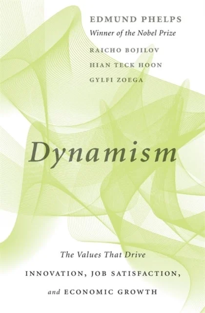 Dynamism – The Values That Drive Innovation, Job Satisfaction, and Economic Growth - Bilde 2