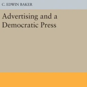 Advertising and a Democratic Press