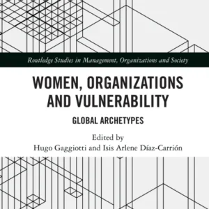 Women, Organizations and Vulnerability
