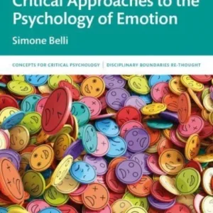 Critical Approaches to the Psychology of Emotion Critical Approaches to the Psychology of Emotion