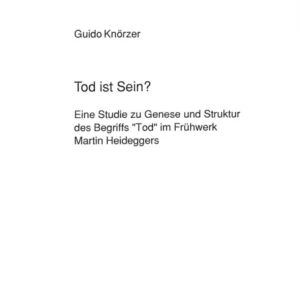 Tod ist Sein?