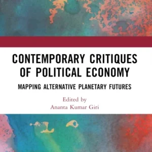 Contemporary Critiques of Political Economy