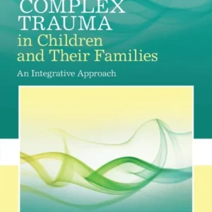 Treating complex trauma in children Treating complex trauma in children