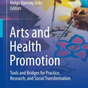 Arts and Health Promotion Arts and Health Promotion