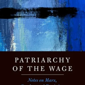 Patriarchy Of The Wage