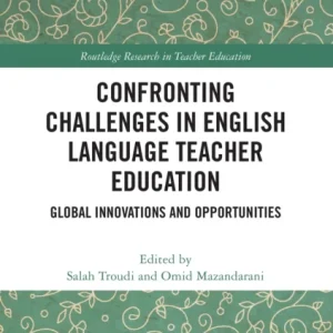 Confronting Challenges in English Language Teacher Education