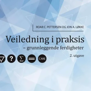 Veiledning i praksis Veiledning i praksis