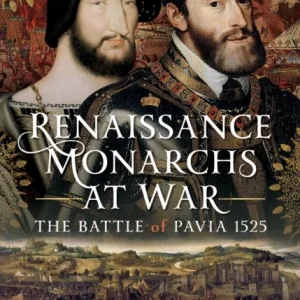 Renaissance Monarchs at War