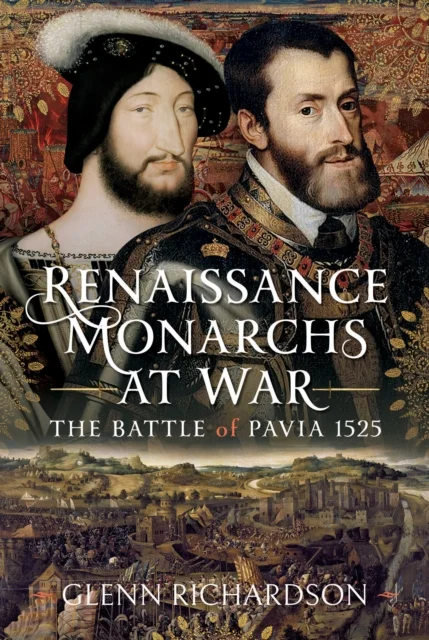 Renaissance Monarchs at War