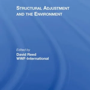 Structural Adjustment And The Environment Structural Adjustment And The Environment