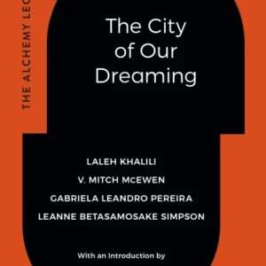 The City of Our Dreaming
