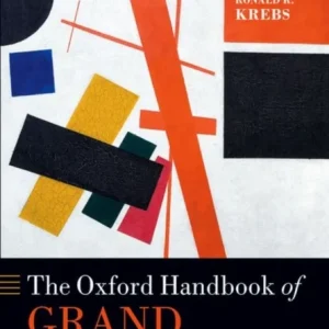 The Oxford Handbook of Grand Strategy The Oxford Handbook of Grand Strategy