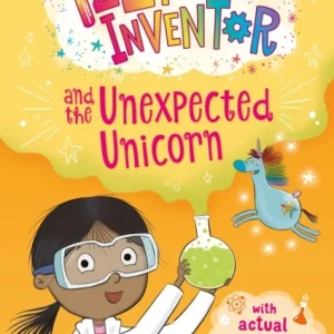 Izzy the Inventor and the Unexpected Unicorn Izzy the Inventor and the Unexpected Unicorn