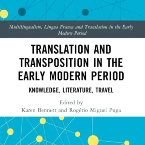 Translation and Transposition in the Early Modern Period