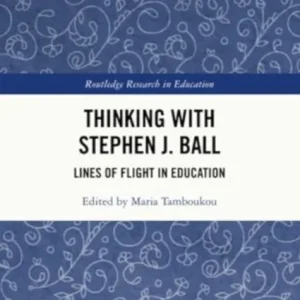 Thinking With Stephen J. Ball Thinking With Stephen J. Ball