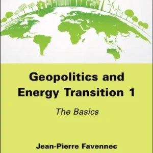 Geopolitics and Energy Transition Volume 1 – The Basics Geopolitics and Energy Transition Volume 1 – The Basics