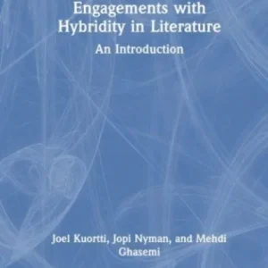 Engagements with Hybridity in Literature