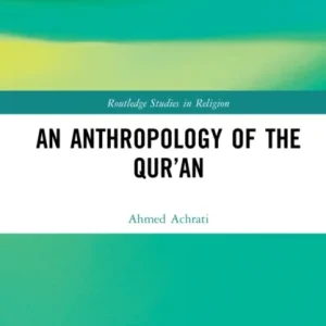 An Anthropology of the Qur¿an