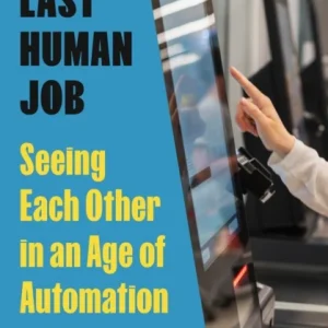 The Last Human Job The Last Human Job