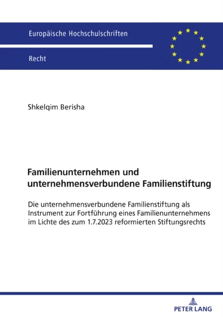 Familienunternehmen und unternehmensverbundene Familienstiftung