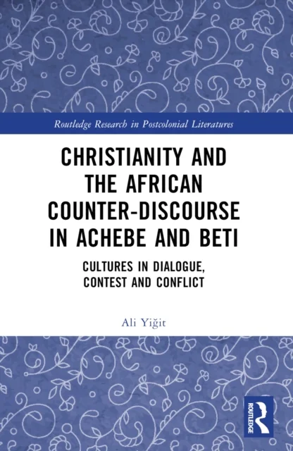 Christianity and the African Counter-Discourse in Achebe and Beti