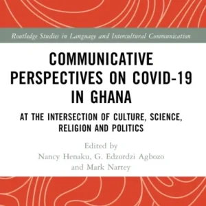 Communicative Perspectives on COVID-19 in Ghana