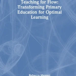 Teaching for Flow Teaching for Flow