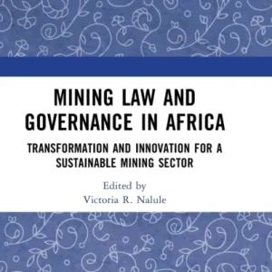 Mining Law and Governance in Africa Mining Law and Governance in Africa