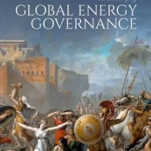 A Theory of Global Energy Governance A Theory of Global Energy Governance