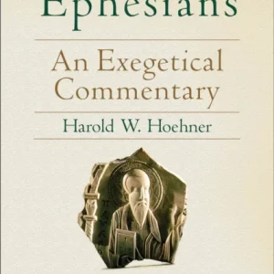 Ephesians ¿ An Exegetical Commentary Ephesians ¿ An Exegetical Commentary