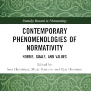 Contemporary Phenomenologies of Normativity