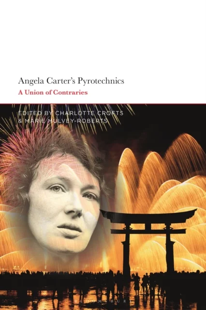 Angela Carter''s Pyrotechnics