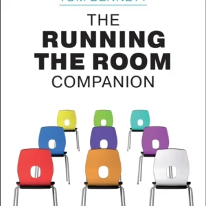 The Running the Room Companion: Issues in classroom management and strategies to deal with them The Running the Room Companion: Issues in classroom management and strategies to deal with them