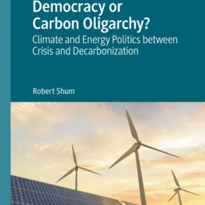 Democracy or Carbon Oligarchy? Democracy or Carbon Oligarchy?
