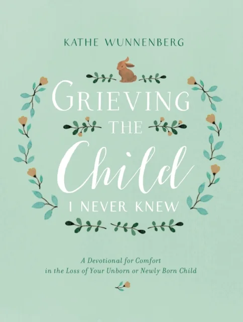 Grieving the Child I Never Knew