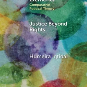 Justice Beyond Rights Justice Beyond Rights